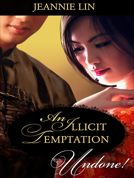 Title details for An Illicit Temptation by Jeannie Lin - Available